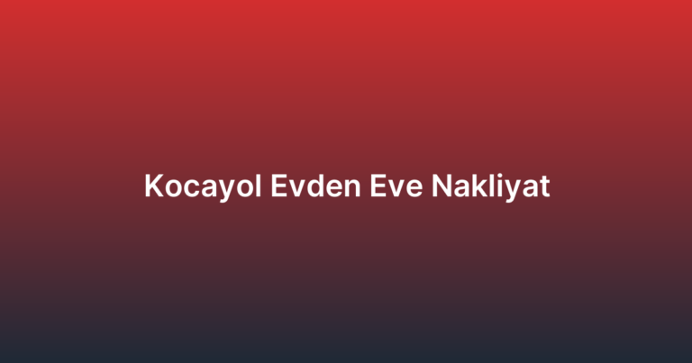 Kocayol Evden Eve Nakliyat