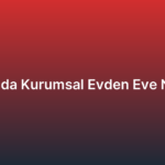 Büyükada Kurumsal Evden Eve Nakliyat