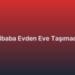 Velibaba Evden Eve Taşımacılık