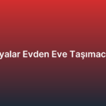 Yayalar Evden Eve Taşımacılık