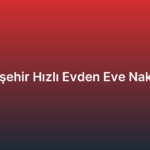 Yenişehir Hızlı Evden Eve Nakliyat